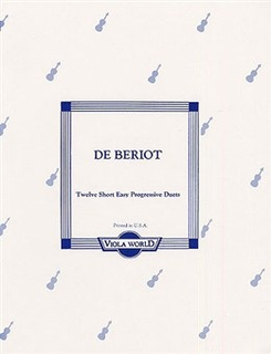 DeBeriot, Charles: 12 Short Easy Progressive Duets (2 violas)