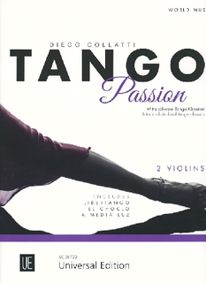 Carl Fischer Collatti: Tango Passion -Intermediate-level Tango Classics (2 violins) Universal Edition