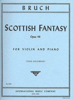 International Music Company Bruch: Scottish Fantasy, Opus 46 for violin and piano