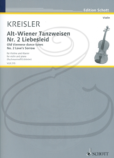 HAL LEONARD Kreisler (Rachmaninoff/Lidstr‚àö‚àÇm): Old Viennese Dance Tunes, No.2 Liebesleid - Love's Sorrow (violin & piano) Schott