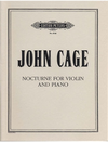 C.F. Peters Cage, John: Nocturne for Violin and Piano (1947)