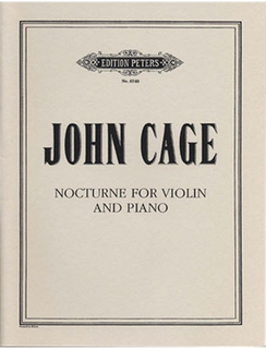 C.F. Peters Cage, John: Nocturne for Violin and Piano (1947)
