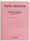 Carl Fischer Kreisler, Fritz: The Old Refrain (violin & piano)