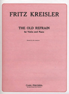 Carl Fischer Kreisler, Fritz: The Old Refrain (violin & piano)