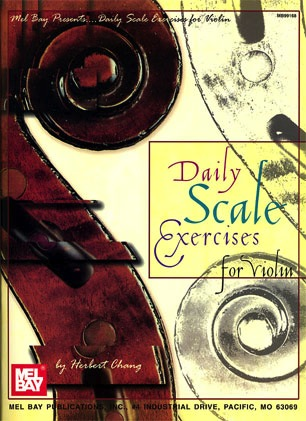 Chang, Herbert: Daily Scale Exercises for Violin