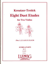 Kreutzer, Rudolphe (Tretick): Eight Duet Etudes for Two Violins