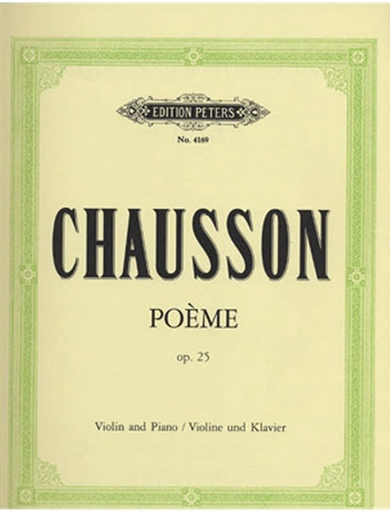 C.F. Peters Chausson, Ernest: Poeme Op.25 (violin & piano)