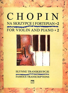 Carl Fischer Chopin, F.: Famous Transcriptions for Violin and Piano Vol.2