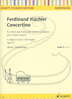 HAL LEONARD Kuchler (Birtel): Concertino in G Major, Op.11 (violin & piano) Schott