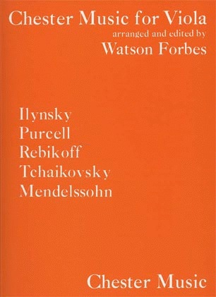 Forbes, Watson (arr): Ilynsky, Purcell, Rebikoff, Tchaikowsky, Mendelssohn (viola/piano)