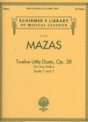 HAL LEONARD Mazas (Schradieck): Twelve Little Duets, Op. 38, Vols.1 & 2 (2 violins)