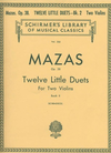 HAL LEONARD Mazas, F. (Schradieck): Twelve Little Duets Op.38 Bk.2 (2 violins)