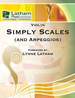 LudwigMasters Latham: Simply Scales - and Arpeggios (violin) Latham Music