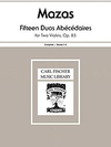Carl Fischer Mazas: Fifteen Duos Abecedaires Op.85, Bks 1-3 (2 violins) FISCHER