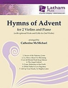 LudwigMasters McMichael, Catherine: Hymns of Advent (2 violin & piano)