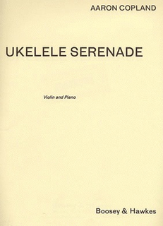 HAL LEONARD Copland, A.: Ukelele Serenade (Violin & Piano)