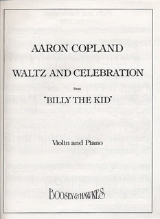 HAL LEONARD Copland, A.: Waltz & Celebration from ''Billy the Kid'' (Violin & Piano)