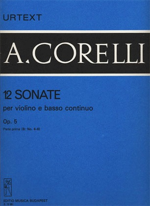 HAL LEONARD Corelli, Arcangelo: Violin Sonatas Op.5 #4-6 (violin & cello basso continuo)