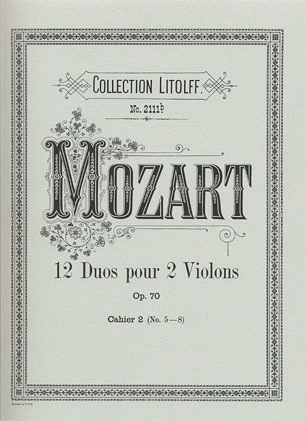 Mozart, W.A.: 12 Duos Op.70 Bk.2 No.5-8 (2 violins)