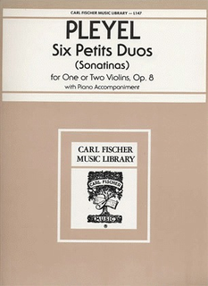 Carl Fischer Pleyel, I.: Six Petits Duos for One or Two Violins Op.8 (2 violins & piano)