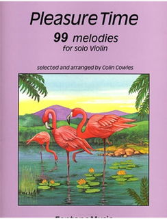 HAL LEONARD Cowles, Colin: Pleasure Time-99 Melodies for Violin Solo