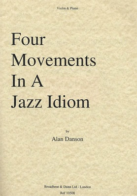 Carl Fischer Danson, Alan: Four Movements in a Jazz Idiom (violin & piano)