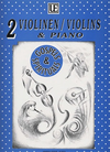 Radanovics, Michael: Gospels & Spirituals (2 violins & piano)