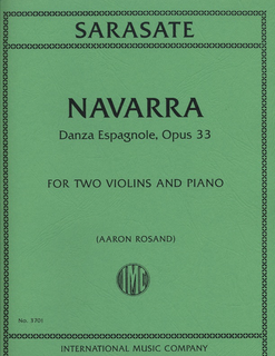 International Music Company Sarasate, Pablo de (Aaron Rosand, editor): Navarra, Danza Espagnole, Op. 33 (2 violins and piano)