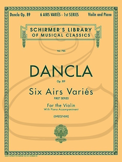 HAL LEONARD Dancla (Svecenski): 6 Airs Varies, Op. 89 (violin & piano) Schirmer