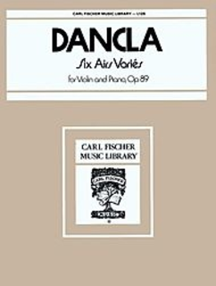 Carl Fischer Dancla: 6 Airs Varies, Op.89 (violin & piano) Carl Fischer