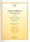 HAL LEONARD MacDowell, E. (Birtel, arr.): To a Wild Rose, Op. 51, No.1 (violin and piano)