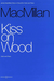 HAL LEONARD MacMillan, J.: Kiss on Wood (violin & piano)