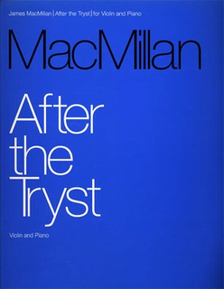HAL LEONARD MacMillan, J.: After the Tryst (violin & piano)