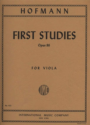 International Music Company Hofmann, Richard: First Studies (in the 1st position) Op.86 (viola)