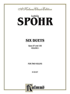 Alfred Music Spohr, L.: 6 Duets, Op.67 and 148, Vol.1 (2 violins)