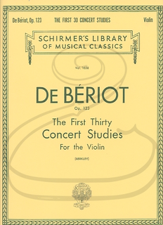 HAL LEONARD De Beriot (Berkley): The First Thirty Concert Studies, Op.123 (violin) Schirmer