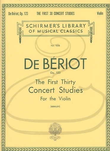 HAL LEONARD De Beriot (Berkley): The First Thirty Concert Studies, Op.123 (violin) Schirmer