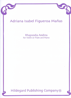 Carl Fischer Manas, Adriana Isabel Figueroa: Rhapsodia Andina (violin & piano)