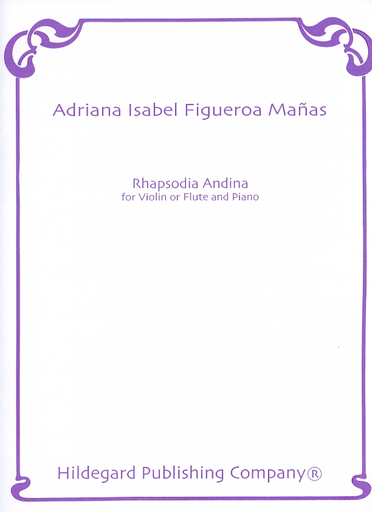 Carl Fischer Manas, Adriana Isabel Figueroa: Rhapsodia Andina (violin & piano)