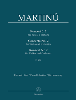 Barenreiter Martinu, B. (Karel Solc): Concerto No. 2 for Violin and Orchestra, H. 293 (violin & piano reduction) Barenreiter