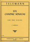 International Music Company Telemann, G.P. (Herrmann): 6 Canonic Sonatas (2 Violins) IMC