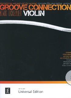 Carl Fischer Dickbauer, Klaus: Groove Connection - Improvise like never before. Workout! (violin)