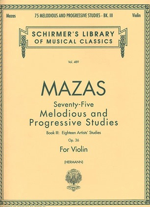 HAL LEONARD Mazas (Hermann): 75 Melodious & Progressive Studies, Op.36, Bk.3 (violin) Schirmer