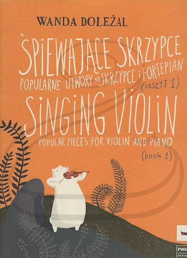 HAL LEONARD Dolezal: (collection) Singing Violin, Bk.1 (violin & piano) PWM Edition