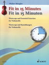 HAL LEONARD Mengler, W.: Fit in 15 Minutes; Warm-ups and Essential Exercises (cello)