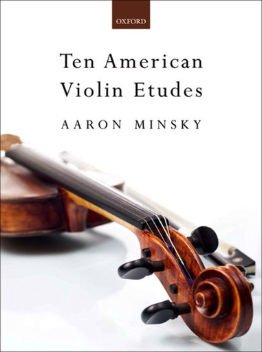 Oxford University Press Minsky, A.: Ten American Violin Etudes (violin)