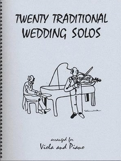 Last Resort Music Publishing Kelley, Daniel: 20 Traditional Wedding Solos (viola & piano)