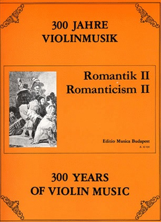 HAL LEONARD Szeredi (editor): 300 Years of Violin Music-Romanticism Bk.2 (violin & piano)