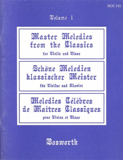 Bosworth Beer, L.: (Collection) Master Melodies from the Classics, Vol.1 (violin, and piano)