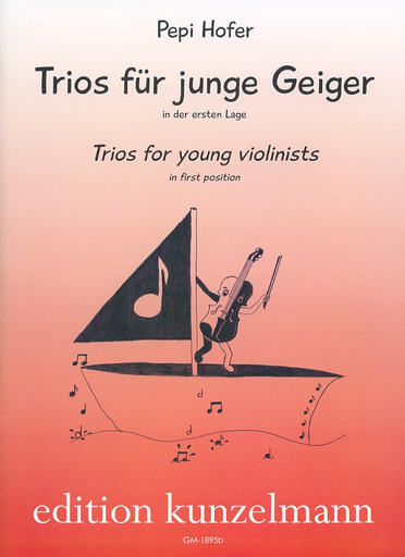 Hofer, Pepi: Trios for young violinists in first position